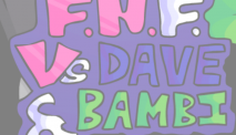 FNF vs Dave and Bambi v3 Mod